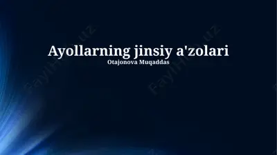ayollarning jinsiy a'zolari — PPTX