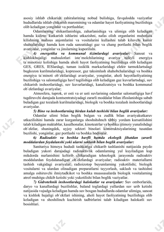 tsirda, yul kuyiladigan chegaraviy kontsentratsiyalardan ancha ortik mikdorda sanitariya — himoya hududidan chetga chikishiga sabab buladigan kimyoviy havfli ob`ektlardagi avariyalar, yongin va portlashlar. 3) yong‘in portlash havfi mavjud bulgan ob`ektlardagi avariyalar: tehnologik jarayonda portlaydigan, oson yonib ketadigan hamda boshka yongin uchun havfli moddalar va materiallar ishlatiladigan yoki saklanadigan ob`ektlardagi odamlarning mehanik va termik shikastlanishlariga, zaharlanishlariga va ulimiga, asosiy ishlab chikarish zahiralarining nobud bulishiga, favqulodda vaziyatlar hududlarida ishlab chikarish maromining va odamlar hayot faoliyatining buzilishiga olib keladigan yonginlar va portlashlar; odamlarning shikastlanishiga, zaharlanishiga va ulimiga olib keladigan hamda kidiruv kutkarish ishlarini utkazishni, nafas olish organlarini muhofaza kilishning mahsus anjomlarini va vositalarini kullashni talab kiluvchi kumir shahtalaridagi hamda kon ruda sanoatidagi gaz va chang portlashi bilan boglik avariyalar, yonginlar va jinslarning kuporilishi. 4) energetika va kommunal tizimlardagi avariyalar: sanoat va kishlokhujaligi mahsulotlari iste`molchilarining avariya tufayli energiya ta`minotisiz kolishiga hamda aholi hayot faoliyatining buzilishiga olib keladigan ges, gres, ieslardagi, tuman issiklik markazlaridagi elektr …