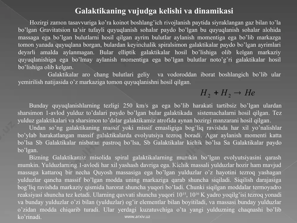 lar miqdori galadagi yulduzlar tarkibida juda kam, tekislik tashkil etuvchi qismyulduzlarida esa, aksincha, ko’p miqdorda ekan. quyosh o’rin olgan joyda gardishsimon qatlam aylanishining chiziqli tezligi galoning aylanish tezligidan 5 – 6 marta kattaligi ma’lum bo’ldi va h.k. nazariy tadqiqotlarga ko’ra, protogalaktikaning siqilishi boshlanishi bilan gravitatsion beqarorlik natijasida undan turli quyuqlanishlar va bo’laklar vujudga kelib, ular massasi oralig’ida bo’lishi mumkin. bu bulutlar markaz tomon osongina tushib borib, ba’zilari bir – birlari bilan o’z xususiy harakatlari tufayli to’qnashib ketadilar. to’qnashish natijasida paydo bo’lgan yangi bulutlar yulduzlar tug’ulish yanada tezroq sodir bo’ladi. buning oqibatida birinchi yulduzlar va ularning to’dalari tug’ila boshlaydi. protogalaktika evolyutsiyasi davrida eng katta bo’lgan yulduzlarning hayot yo’li juda qisqa ekanligini biz yaxshi bilamiz. ularning markazida termoyadro reaksiyalari tugagandan so’ng yangi yulduz portlashi ro’y beradi. o’ta yangi yulduzlar tufayli esa protogalaktika gazining tarkibida og’ir elementlar miqdori keskin ravishda oshib ketadi. shuning uchun kamroq vujudga keladi yulduzlar tarkibida qator og’ir metallar hamda …