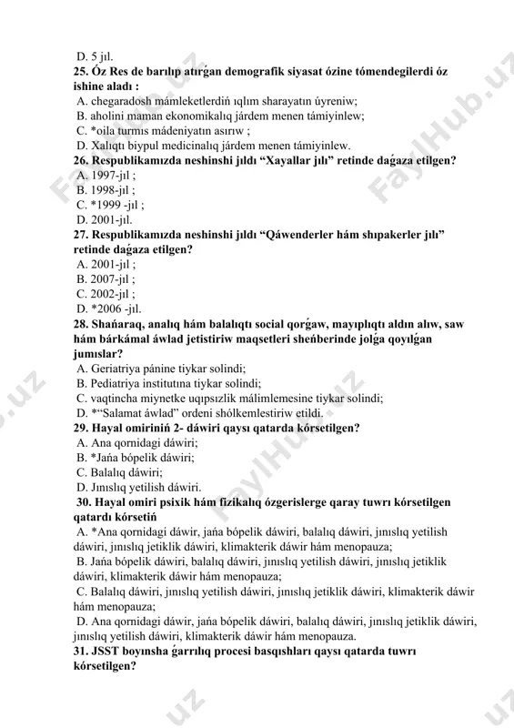 a. 4; b. 5; c. *6 ; d. 7. 33. jámiyette hamshiranin’ jumısın shańaraqta shólkemlestiriwdiń quramalılıqların sanan’ a. shańaraqlar menen islew ańsat waqıt joytıladı tek; b. *shańaraqta islewde psixologiyalıq tárepden bilimler jetiwmasligi hám bilim-kónlikpelerdiń kemshiligi; c. miynet az hám waqıt kem sarıplanıwı ; d. pul tólenbesligi. 34. gerontologiya sózi qaysı tilden alınǵan? a. lotin; b. *grek; c. italyan; d. ingliz. 34. geriatriya bul-…. a. ǵarrı organizmdi úyrenetuǵın pán; b. ǵarrı organizmdi toqımaların úyrenetuǵın pán; c. ǵarrı organizmdi kletkaların úyrenetuǵın pán; d. *ǵarrı organizmdi ayriqsha qásiyetlerin úyrenetuǵın pán. 35. qartayiw biologiyasi bul-….. a. *qartayiw menen baylanıslı biologiyalıq processni o;rganadi; b. qartayiw organizmdiń ayriqsha qásiyetlerin úyrenedi; c. biologiyaning qarmaqǵa qanday tásir etiwin úyrenedi; d. qartayiwdin’ biologiyaga tásirin úyrenedi. 36. gerogigiyena bul-…. a. gigiyenaning unamlı táreplerin úyrenetuǵın pán; b. gigiyenaning ǵarrılar daǵı axamiyatini úyrenetuǵın pán; c. úlkenler hám ǵarrılar gigiyenadan qanday paydalanıwı kerekligini úyrenetuǵın pán; d. *qariya hám úlken jas daǵı adamlar gigiyenasini …