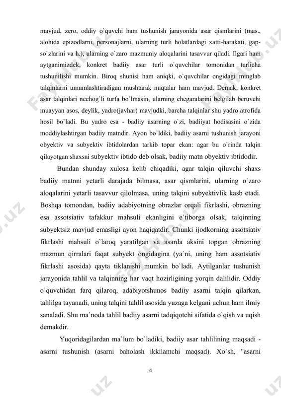 ssotsiativ fikrlashi mahsuli o`laroq yaratilgan va asarda aksini topgan obrazning mazmun qirralari faqat subyekt ongidagina (ya`ni, uning ham assotsiativ fikrlashi asosida) qayta tiklanishi mumkin bo`ladi. aytilganlar tushunish jarayonida tahlil va talqinning har vaqt hozirligining yorqin dalilidir. oddiy o`quvchidan farq qilaroq, adabiyotshunos badiiy asarni talqin qilarkan, tahlilga tayanadi, uning talqini tahlil asosida yuzaga kelgani uchun ham ilmiy sanaladi. shu ma`noda tahlil badiiy asarni tadqiqotchi sifatida o`qish va uqish demakdir. yuqoridagilardan ma`lum bo`ladiki, badiiy asar tahlilining maqsadi - asarni tushunish (asarni baholash ikkilamchi maqsad). xo`sh, "asarni tushunish" deganda nima nazarda tutiladi? bu masalada ham adabiyotshunoslikda turlichalik mavjud: ayrimlar asarga muallif tomonidan yuklangan mazmunni tushunishni nazarda tutsalar, boshqalari asarda tasvirlangan narsalardan (obyektiv ibtidodan) kelib chiqadigan mazmunni tushunishni nazarda tutadilar. bu qarashlarning birinchisiga ko`ra tushunish jarayonida tahlil yetakchilik qilsa, ikkinchisida talqinning mavqei ustunroq ekanligi tayin; birinchisi badiiy asarni uning ichki va tashqi aloqalarini birlikda olib o`rganishni (kontekstul tahlil) taqozo etsa, ikkinchisi badiiy asarga alohida …