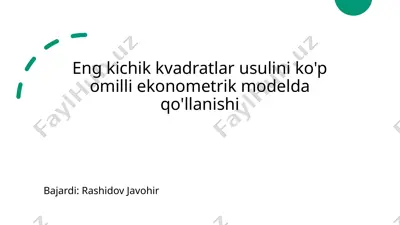 eng kichik kvadratlar usulini ko'p omilli ekonometrik modelda qo'llanishi — PPTX