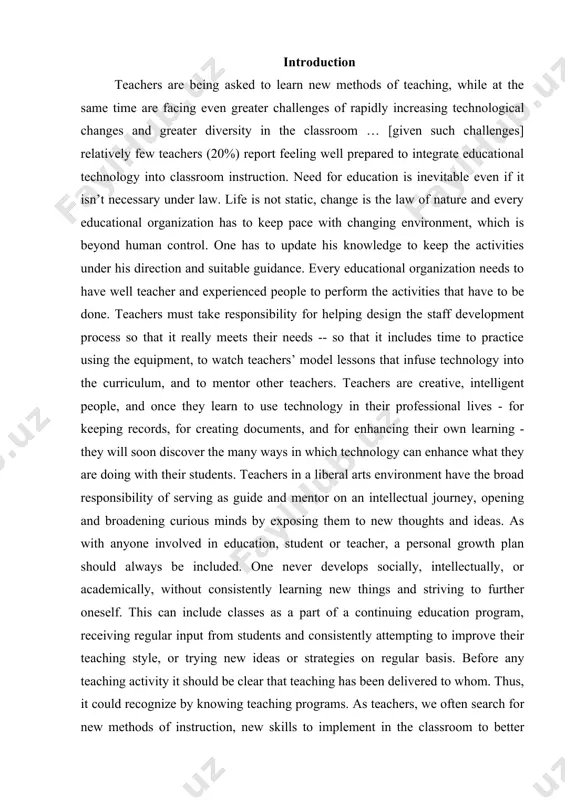 y into the curriculum, and to mentor other teachers. teachers are creative, intelligent people, and once they learn to use technology in their professional lives - for keeping records, for creating documents, and for enhancing their own learning - they will soon discover the many ways in which technology can enhance what they are doing with their students. teachers in a liberal arts environment have the broad responsibility of serving as guide and mentor on an intellectual journey, opening and broadening curious minds by exposing them to new thoughts and ideas. as with anyone involved in education, student or teacher, a personal growth plan should always be included. one never develops socially, intellectually, or academically, without consistently learning new things and striving to further oneself. this can include classes as a part of a continuing education program, receiving regular input from students and consistently attempting to improve their teaching style, …