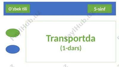 5-sinf o‘zbek tili transportda (1-dars) — PPTX