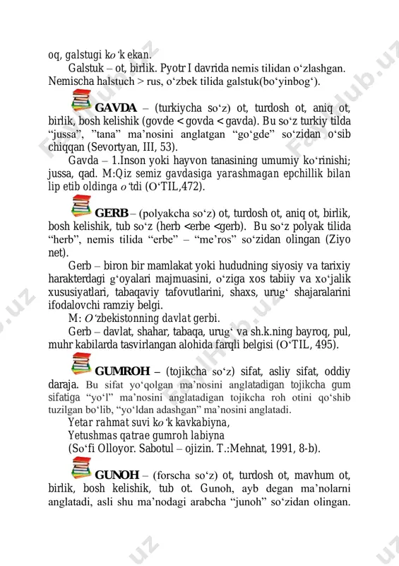 ovutlarini, shaxs, urugʻ shajaralarini ifodalovchi ramziy belgi. m: оʻzbekistonning davlat gerbi. gerb – davlat, shahar, tabaqa, urugʻ va sh.k.ning bayroq, pul, muhr kabilarda tasvirlangan alohida farqli belgisi (оʻtil, 495). gumroh – (tojikcha so‘z) sifat, asliy sifat, oddiy daraja. bu sifat yoʻqolgan maʼnosini anglatadigan tojikcha gum sifatiga “yoʻl” maʼnosini anglatadigan tojikcha roh otini qoʻshib tuzilgan boʻlib, “yoʻldan adashgan” maʼnosini anglatadi. yetar rahmat suvi ko‘k kavkabiyna, yetushmas qatrae gumroh labiyna (so‘fi olloyor. sabotul – ojizin. t.:mehnat, 1991, 8-b). gunoh – (forscha so‘z) ot, turdosh ot, mavhum ot, birlik, bosh kelishik, tub ot. gunoh, ayb degan ma’nolarni anglatadi, asli shu ma’nodagi arabcha “junoh” so‘zidan olingan. diniy tushuncha. diniy aqidalarga xilof ish yoki xatti-harakatni bildiradi. gunoh tushunchasi qadimda turli taqiqlarni buzuvchi, axloqsiz odamning harakati maʼnosida qoʻllanilgan. gunoh tushunchasi barcha dinlarga xos. ularning hammasida gunoh ishlar qoralanadi. 1.diniy tasavvurlarga ko‘ra, yovuz kuchlar va yovuz niyat ta’sirida insonning ilohiy ko‘rsatmalarni bajarmasligi yoki buzib, chala bajarishi, din …