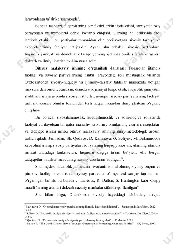 z fikrini erkin ifoda etishi, jamiyatda ro‘y berayotgan muammolarni ochiq ko‘tarib chiqishi, ularning hal etilishida faol ishtirok etishi – bu partiyalar tomonidan olib borilayotgan siyosiy tarbiya va axborot-ta’limiy faoliyat natijasidir. aynan shu sababli, siyosiy partiyalarni fuqarolik jamiyati va demokratik taraqqiyotning ajralmas omili sifatida o‘rganish dolzarb va ilmiy jihatdan muhim masaladir[footnoteref:9]. [9: soliyev o. “fuqarolik jamiyatida siyosiy institutlar faoliyatining nazariy asoslari”. – toshkent: ilm ziyo, 2020. – b. 57.] bitiruv malakaviy ishining o’rganilish darajasi: fuqarolar ijtimoiy faolligi va siyosiy partiyalarning ushbu jarayondagi roli mustaqillik yillarida o‘zbekistonda siyosiy-huquqiy va ijtimoiy-falsafiy tahlillar markazida bo‘lgan mavzulardan biridir. xususan, demokratik jamiyat barpo etish, fuqarolik jamiyatini shakllantirish jarayonida siyosiy institutlar, ayniqsa, siyosiy partiyalarning faoliyati turli mutaxassis olimlar tomonidan turli nuqtai nazardan ilmiy jihatdan o‘rganib chiqilgan. bu borada, siyosatshunoslik, huquqshunoslik va sotsiologiya sohalarida faoliyat yuritayotgan bir qator mahalliy va xorijiy olimlarning asarlari, maqolalari va tadqiqot ishlari ushbu bitiruv malakaviy ishining ilmiy-metodologik asosini tashkil qiladi. jumladan, sh. qodirov, …