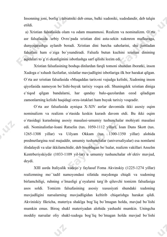 qarishga harakat qildi. akviniskiy fikricha, materiya shaklga bog`liq bo`lmagan holda, mavjud bo`lishi mumkin emas. biroq shakl materiyadan alohida yashashi mumkin. uningcha moddiy narsalar oliy shakl-xudoga bog`liq bo`lmagan holda mavjud bo`lishi mumkin emas, degan g`oyani isbotlashga urinadi. xulosa shuki, nominalizm bilan realizm o`rtasidagi kurash o`rta asr falsafasidagi teotsentrik-xudoning yaratuvchilik faoliyatiga bir qadar putur yetkazdi. tabiat narsa va hodisalarning ob`ektivligi, uning hech kim tomonidan yaratilmaganligi haqidagi nominalistlar fikrlari cherkov obro`yining pasayishiga, dunyoning xudo tomonidan yaratilganligi, ruhiy narsalarning birlamchiligi va moddiy narsalarning ikkilamchiligi haqidagi aqidalarga zarba berdi, albatta. b) musulmon falsafasining o`ziga xos jihatlari. mutakallimli va mutaziliylik. sunniylik va shialik. o`rta osiyo ilm-fan va madaniyatning qadimiy markazlaridan biri bo`lib kelgan. bu o`lka olimlari jahon ilm-fani va madaniyatini o`z kashfiyotlari bilan boyitdilar va ularning rivojlanishiga samarali ta`sir qildilar. viii asr boshlarida o`rta osiyoni arablar zo`rlik bilan bosib oldilar. islom o`lkada asta-sekin hukmron mafkuraga aylana bordi. moddiy jihatdan hukmron kuch ma`naviy tomondan ham hukmron kuch …