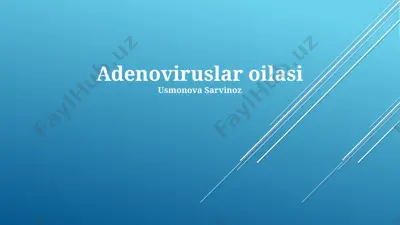 adenoviruslar oilasi — PPTX