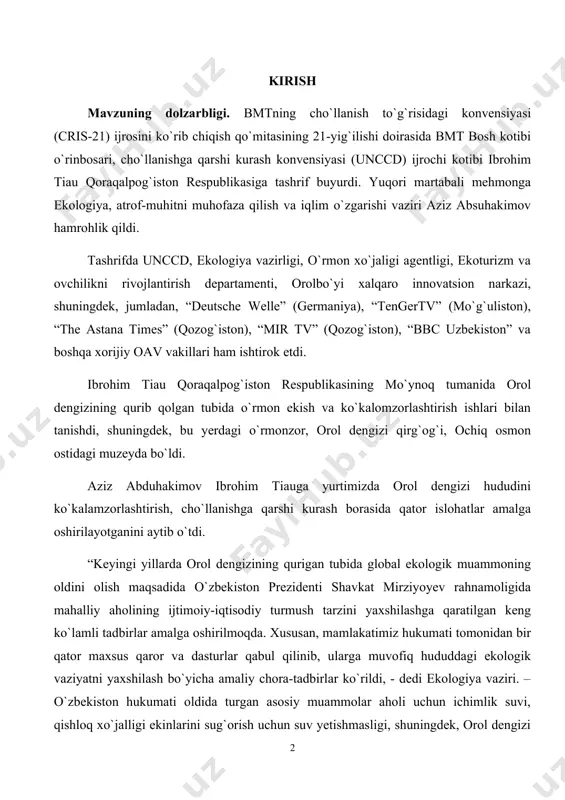 ida global ekologik muammoning oldini olish maqsadida o`zbekiston prezidenti shavkat mirziyoyev rahnamoligida mahalliy aholining ijtimoiy-iqtisodiy turmush tarzini yaxshilashga qaratilgan keng ko`lamli tadbirlar amalga oshirilmoqda. xususan, mamlakatimiz hukumati tomonidan bir qator maxsus qaror va dasturlar qabul qilinib, ularga muvofiq hududdagi ekologik vaziyatni yaxshilash bo`yicha amaliy chora-tadbirlar ko`rildi, - dedi ekologiya vaziri. – o`zbekiston hukumati oldida turgan asosiy muammolar aholi uchun ichimlik suvi, qishloq xo`jalligi ekinlarini sug`orish uchun suv yetishmasligi, shuningdek, orol dengizi qurib qolgan tubinig ochiq maydonlarida tez-tez takrorlanib turadigan qum va chang bo`ronlaridir”. tashrif davomida mo`ynoqda daraxt ko`chatlari ekildi. shuningdek, o`zbekiston respublikasi prezidenti huzuridagi orolbo`yi xalqaro innovatsiyalar markazi direktori baxitjon habibullayev markaz tomonidan orol dengizining qurigan tubini ko`kalamzorlashtirish borasida qilinayotgan ishlar haqida taqdimot o`tkazdi. shu bilan birga, bu borada qator xalqaro tashkilotlar bilan hamkorlik o`rnatilgani va iqlimga mos o`simliklar yetishtirish va boshqa tashabbuslar amalga oshirilayotganligini qayd etdi. qolaversa, baxitjon habibulayev qator istiqbolli loyihalar doirasida 100 gektar maydonda cho`lga, sho`rga chidamli …