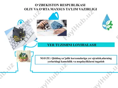 qishloqxo’jalik korxonalarining yerajratish metodlari — PPTX