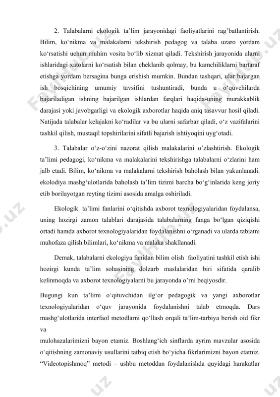 fikrlarimizni bayon etamiz. “videotopishmoq” metodi – ushbu metoddan foydalanishda quyidagi harakatlar ketma-ketligi amalga oshirilishi lozim: • o‘quvchilar eʼtiboriga o‘rganilayotgan mavzu mohiyatini tasviriy yoritishga yordam beruvchi izohlarsiz bir nechta videolavha namoyish etiladi; • o‘quvchilar har bir lavhada qanday jarayon aks ettirilganini izohlashadi; • jarayonlarning mohiyatini daftarlariga qayd etishadi; • o‘qituvchi tomonidan berilgan savollarga javob qaytarishadi. mazkur metod asosida mavzuga doir kompyuter orqali videolavha namoyish etiladi. o‘quvchilar videolavha mavzusi, unda ifodalangan mavzu haqida o‘z fikrmulohazalarini bildirishadi. xulosa qilib aytganda, boshlang‘ich sinflarda zamonaviy axborotkommunikatsiya texnologiyalaridan foydalanish o‘quvchilarni mustaqil fikrlashga, ijodiy izlanish va mantiqiy fikrlashlarini kengaytirish bilan birga ularni darslarda o‘rganganlarini hayot bilan bog‘lash hamda darsga qiziqishlarini oshirishga yordam beradi. o‘qituvchilarning bunday zamonaviy talablar asosida yaratilgan sharoitlardan samarali foydalanib, darslarni ilg‘or pedagogik hamda axborot kommunikatsiya texnologiyalari asosida tashkil etilishi taʼlim-tarbiya jarayonini sifatini kafolatlaydi. aytish joizki, multimedia ilovalarini har bir darsda qo‘llash natijasida o‘quvchilarda mustaqil, ijodiy fikrlash yana-da rivojlanadi. xulosa sifatida aytish mumkinki, axborot kommunikativ …