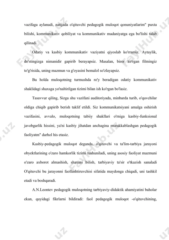 holar ekan, quyidagi fikrlarni bildiradi: faol pedagogik muloqot -o'qituvchining, umuman olganda pedagogik jamoaning ta'lim-tarbiya jarayonida o'quvchilami bilish va o'rganish kaliti va o'quv faoliyatining ijodiy xarakteri, o'quvchi shaxsining shakllanishi uchun eng yaxshi sharoit yaratadigan, talim-tarbiyada maqbul bo'lgan emotsional muhitni ta'minlovchi, jumladan, ruhiy psixologik to'siqlaming paydo bo'lishini oldini oladigan, bolalar jamoasida ijtimoiy-psixologik jarayonlami to'g'ri yo'lga solib boshqarishm ta'minlaydigan va o'quv tarbiyaviy jarayonda o'qituvchining o'z pedagogik mahoratidan oqilona foydalanishi uchun imkoniyatlar yaratadigan muhim vositadir. pedagogik faoliyatda muloqot o'quvchilarga zamon talablari asosida ta'lim berish vazifalarini hal qilish vositasi, tarbiyaviy jarayonlami ijtimoiy-pedagogik jihatdan ta'minlash tizimi sifatida namoyon bo'ladi. ilg'or pedagogik tajribalarni tahlili harmda taniqli olimlar a.s.makarenko, v.a.suxomlinskiy va boshqalarning pedagogik faoliyatini o'rganish natijasida shunday xulosaga kelish mumkin, aynan o'quvchilar bilan o'qituvchi muloqotining pedagogik ta'sir vositasi nihoyatda beqiyos, muloqotni pedagogik mahoratning eng muhim birlamchi vositasi sifatida chuqur egallaganlik ta'lim-tarbiya jarayonining samaradorligini har tomonlama oshirishni ta'minlaydi .a.s.makarenko muloqotni pedagogik ta'sirning ajoyib vositasi sifatida ta'riflab, insonlararo muloqotni ta'minlovchi …
