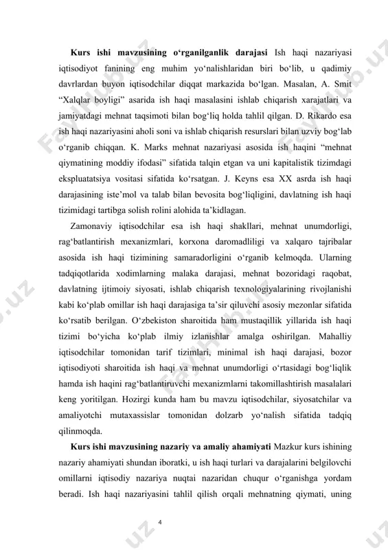 faoliyatida qo‘llashi mumkin bo‘lgan tahliliy yondashuvni ham beradi. kurs ishining amaliy ahamiyati esa shundan iboratki, unda ishlab chiqilgan taklif va tavsiyalar korxonalar va tashkilotlarda ish haqi tizimini yanada samarali tashkil etishda qo‘llanilishi mumkin. masalan, mehnat unumdorligi va ish haqi o‘rtasidagi bog‘liqlikni hisobga olib, rag‘batlantiruvchi mexanizmlarni ishlab chiqish korxona foydaliligini oshiradi. xodimlar malakasini inobatga olgan holda differensial ish haqi tizimini joriy etish esa mehnatga qiziqishni kuchaytiradi. shuningdek, davlat tomonidan amalga oshirilayotgan islohotlar fonida ushbu kurs ishida berilgan tahlillar mehnat bozorini tartibga solish va aholi turmush darajasini yaxshilashda qo‘shimcha manba sifatida xizmat qilishi mumkin. kurs ishi mavzusining obyekti – bozor iqtisodiyoti sharoitida korxona va tashkilotlarda shakllanadigan ish haqi tizimi, uning turlari va darajasiga ta’sir etuvchi omillar hisoblanadi. kurs ishi mavzusining predmeti – ish haqi darajasini belgilovchi omillar, mehnat unumdorligi va ish haqi o‘rtasidagi bog‘liqlik, shuningdek ish haqi tizimini takomillashtirish yo‘llaridir. kurs ishi mavzusining maqsadi – ish haqi turlari va ularning darajalarini belgilovchi …