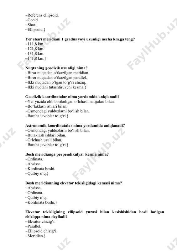 ar sistemasida qutbiy o‘q nima? ~yerning aylanish o‘qi. ~kordinataning o‘qi. ~absissa o‘qi. ~ordinata o‘qi.} gauss – kryugir to‘g‘riburchakli koordinata sistemasida “x” – o‘qi nima? ~absissa. ~parallel. ~ordinata. ~meridian.} zonali koordinatalar sistemasini qo‘llashda yer ellipsoidi nechta zonaga bo‘linadi? ~har biri 6 gradusdan 60 ta zonaga. ~har biri 9 gradusdan 180 ta zonaga. ~har biri 4 gradusdan 90 ta zonaga. ~har biri 12 gradusdan 50 ta zonaga. } gauss – kryugir to‘g‘riburchakli koordinata sistemasida “y” – o‘qi nima? ~ordinata. ~meridian. ~absissa. ~parallel.} meridian tekisligi bilan ellipsoid yuzasi kesishdan hosil bo‘lgan chiqiqqa nima deyiladi? ~meridian. ~chizig‘i. ~paralel.} nuqtani geodizik kengligi nima? ~biror nuqtadan o‘tkazilgan parallel. ~ikki nuqtadan o‘tgan to‘g‘ri chiziq. ~biror nuqtadan o‘tkazilgan meridian. ~ikki nuqtani tutashtiruvchi kesma.} masshtab nima? ~yer yuzasidagi masofalar gorizontal proyeksiyalarini kichraytirish darajasi. ~yer yuzasidagi masofalar gorizontal proyeksiyalarini kattalashtirish darajasi. ~yer yuzasidagi masofalar vertikal proyeksiyalarini kattalashtirish darajasi. ~yer yuzasidagi masofalar vertikal proyeksiyalarini to‘g‘ridan– to‘g‘ri joylashtirish.} masshtab turlarini ayting? ~sonli, …