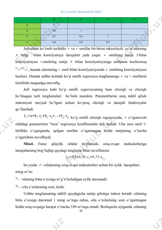 rining soni o’zgarmagan holda oziq-ovqatga harajat o’rtacha 350 so’mga ortadi. boshqacha aytganda, oilaning qo’shimcha daromadidan 35 foizi oziq-ovqatga sarflanadi. daromad o’zgarmaganda oila a’zolarning sonini ko’payishi oziq-ovqatga harajatni qo’shimcha 730 so’mga o’sishiga olib keladi. istemol masalalarini o’rganganda regressiya koeffitsentlari iste’molga moillik limitini tavsiflovchi ko’rsatkich deb qaraladi (ya’ni qancha miqdorda iste’mol bo’lishi mumkinligini ko’rsatadi). masalan, iste’mol funktsiyasi quydagi ko’rinishga ega bo’lsin: , u holda davrdagi iste’mol o’sha davrdagi daromadga va undan oldingi davrdagi daromadga bog’liq bo’ladi. mos ravishda koeffitsent daromadning bir birlikka o’zgarishi effektini tavsiflaydi. odatda koeffitsient qisqa davrdagi istemolga bo’ladigan talabga moyillik deyiladi. joriy va avvalgi daromadlarning o’sishining umumiy samarasi iste’molni ga ko’payishidan iborat bo’ladi. bu erda koeffitsient iste’molga uzoq muddatli moillik deb qaraladi. va bo’lgani uchun ite’molga uzoq muddatli moillik qisqa muddatlidan katta bo’ladi. masalan, 1905-1951 yillari iqtisodchi m. fridman aqsh uchun quyidagi iste’mol funktsiyasini tuzgan: , bu funktsiyada iste’molga qisqa muddatli moyillik 0,58ga teng bo’lsa, iste’molga uzoq muddatli moyillik …