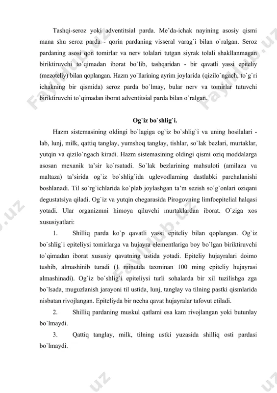 ar tafovut etiladi. 2. shilliq pardaning muskul qatlami esa kam rivojlangan yoki butunlay bo`lmaydi. 3. qattiq tanglay, milk, tilning ustki yuzasida shilliq osti pardasi bo`lmaydi. lab. labda 3 qism - teri, oraliq va shilliq qismlar tafovut etiladi. lab o`zida ko`ndalang-targ`il mushak tutadi. labning teri qismi ko`p qavatli yassi muguzlanuvchi epiteliy bilan qoplangan. bu yerda ter va yog` bezlari, sochlar bo`ladi. labning oraliq qismi o`z navbatida tashqi silliq va ichki so`rg`ichli zonadan iborat. tashqi zona epiteliysida muguz qavat bo`lsada, u tiniq va o`ta yupqadir. epiteliy osti so`rg`ichlari unchalik bo`ychan bo`lmaydi. labning ichki so`rg`ichli zonasi, ayniqsa, yangi tug`ilgan bolalarda o`ta rivojlangan so`rg`ichlarga ega. bola ulg`ayishi bilan bu so`rg`ichlar yassilanib ketadi. bu zona epiteliysi anchagina qalin bo`lib, muguz qavat va yog` bezlaridan holidir. xususiy qatlam epiteliyga botib kirib, o`ta bo`ychan so`rg`ichlar hosil qiladi, lab oraliq qismining xususiy qatlami ko`pgina kapillyarlarga zga bo`lganidan shu qism pushti ko`rinishga ega bo`lib qoladi. xususiy qatlamining nerv oxirlariga …