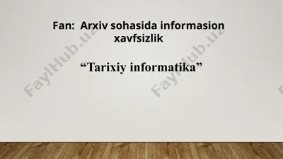 tarixiy informatika — PPTX