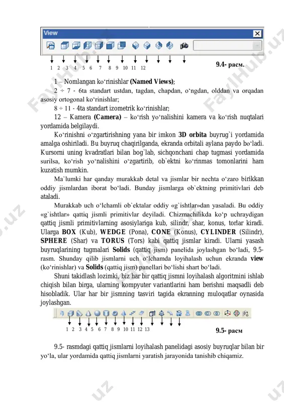 – nomlangan ko‘rinishlar (named views); 2 ÷ 7 - 6ta standart ustdan, tagdan, chapdan, o‘ngdan, olddan va orqadan asosiy ortogonal ko‘rinishlar; 8 ÷ 11 - 4ta standart izometrik ko‘rinishlar; 12 – kamera (camera) – ko‘rish yo‘nalishini kamera va ko‘rish nuqtalari yordamida belgilaydi. ko‘rinishni o‘zgartirishning yana bir imkon 3d orbita buyrug`i yordamida amalga oshiriladi. bu buyruq chaqirilganda, ekranda orbitali aylana paydo bo‘ladi. kursorni uning kvadratlari bilan bog`lab, sichqonchani chap tugmasi yordamida surilsa, ko‘rish yo‘nalishini o‘zgartirib, ob`ektni ko‘rinmas tomonlarini ham kuzatish mumkin. ma`lumki har qanday murakkab detal va jismlar bir nechta o‘zaro birikkan oddiy jismlardan iborat bo‘ladi. bunday jismlarga ob`ektning primitivlari deb ataladi. murakkab uch o‘lchamli ob`ektalar oddiy «g`ishtlar»dan yasaladi. bu oddiy «g`ishtlar» qattiq jismli primitivlar deyiladi. chizmachilikda ko‘p uchraydigan qattiq jismli primitivlarning asosiylariga kub, silindr, shar, konus, torlar kiradi. ularga box (kub), wedge (pona), cone (konus), cylinder (silindr), sphere (shar) va torus (tors) kabi qattiq jismlar kiradi. ularni yasash buyruqlarining tugmalari …