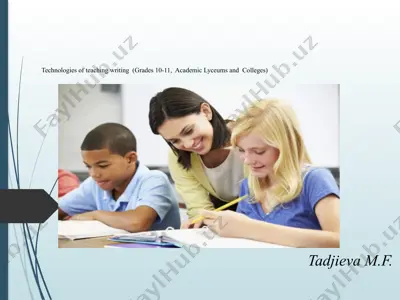 technologies of teaching writing (grades 10-11, academic lyceums and colleges) — PPTX