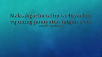maktabgacha talim tarbiyachisi — PPTX