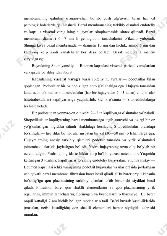 varag`ining epiteliy hujayralari har xil buyrak kasalliklarida turli morfologik o`zgarishlarga uchraydi. bu o`zgarishlar asosan bir xil xarakterga ega. masalan, o`simtalarning kalta bo`lishi va o`sim-talarning qo`shilishi o`tkir glomerulyar nefritda, lipoid va amiloid nefrozda, aminonukleozid, puromitsin keltirib chiqar-gan har xil eksperimental kasalliklarda yuzaga keladi. buyrak tanachasining tomirli koptokcha kapillyarlari orasida mezangial hujayralar uchraydi. funksiyasi: 1) hujayra oraliq moddasini hosil qiish; 2) fagotsitoz. shumlyanskiy — boumen kapsulasining parietal varaq hujayralari yassi epiteliydan iborat. kapsulaning tashqi qavati epiteliysi nefronning proksimal bo`lim epiteliysigacha davom etadi. nefronning proksimal bo`limi uzun — egri-bugri va qisqa-to`g`ri naychadan iborat bo`lib, diametri 60 mkm gacha bo`ladi. epiteliy hujayralari proksimal bo`limning egri-bugri qismida silindrsimon, to`g`ri qismida — pastroq silindrsimon shaklga ega. proksimal bo`limning hujayralari jiyakli hujayralardir. elektron mikroskop ostida jiyak mikrovorsinkalardan iborat. jiyakli hoshiyada glyukozaning qayta so`rilishida ishtirok etuvchi ishqoriy fosfataza ko`p. bu bo`limda birlamchi siydikdan qonga oqsil, glyukoza, elektrolitlar va suv qayta so`riladi — reabsorbsiya bo`ladi. bu bo`lim hujayralari sitoplazmasida …