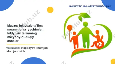 inklyuziv ta'limning me’yoriy-huquqiy asoslari — PPTX