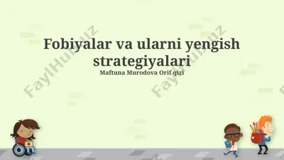 fobiyalar va ularni yengish strategiyalari — PPTX