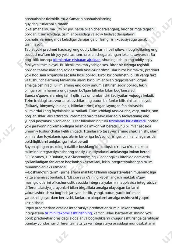 pristupova) ishlarida ko‘rib chiqilgan. bir qator ishlar boshlang‘ich ta’limdagi fanlararo va fanlar ichidagi aloqalarga bag‘ishlangan. by muammolar o‘quv fanlarini integratsiyalashga o‘tishning yaqin rivojlanish zonasidir. (t.g.raizayeva, g.n.akvileva, d.i.troytal, g.v.baltyukova, n.ya.velenkin, n.m.drujnina, t.s.nazarova, i.k.blinova, r.g.matyushova), boshlang‘ich maktab fanlarining integratsion aloqalari kam ishlab chiqilgan, qarama-qarshi ifodalangan. bu aloqalarning mohiyati haqida olimlar orasida qarama -qarshiliklar ko‘p. integratsiya atama va uslubiy nuqtaiy nazardan hodisa sifatida nima ekanligann ko‘rib chiqaylik. «intergratsiya» so‘zi lotincha integratio-tiklash, to‘ldirish, «integer» butun so‘zidan kelib chiqqan. ikkita tushunchaga egamiz: 1.tizim, organizmning alohida tabaqalashtirilgan qism va vazifalarning bog‘liqlik holatini bildiruvchi tushuncha va shu holatga olib boruvchi jarayon. 2. tabaqalashtirish jarayonlari bilan birga amalga oshirilayotgan fanlarni yaqinlashtirish jarayoni. differentsiatsiya - frantsuzcha (diffe'rentiofion lotincha differentia - farq har xillik, ya’ni butunni bo‘laklarga bo‘lish, ajratish. ta’lim mazmunini intergratsiyalash-dunyo tendentsiyasi (g‘oya, fikr, intilish), integrativ yondoshishi turli darajadagi tizimli aloqalarning ob’ektiv yaxlitligili aks ettiradi. (tabiat-jamiyat-inson). integratsiya ilgari bo‘lishyan qismlarni bir butunga birlashtirish bilan bog‘liq. u tizim elementlarining yaxlitlik …
