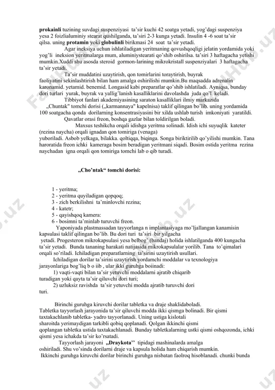 ariga ta’sir ko’rsatadigan dorilar yaratish hozirgi kunning yeng dolzarb muammolari bo’libqolmoqda. ta’siri uzaytirilgan dori tayyorlash muammosi birinchi marta penit-sillin va insulinning ineksiya uchun ishlatiladigan dori turi yaratilishi bilan amalga oshirildi. keyinchalik tabletka,kapsula, surtma dori kabi shakllarda ham qo’llanila boshlandi. dorilarning ta’sirini uzaytirish quyidagi usullarda amalga oshiriladi: 1) dori modda so’rilishini susaytirish; 2) biotransformasiyani kamaytirish; 3) tanadan chiqib ketishini sekinlashtirish. ta’siri uzaytirilgan dorilar quyidagi talablarga javob berishikerak: 1) tanada ma’lum vaqtgacha dorivor moddalar konsentrasiyasini bir me’yorda ushlab turishi; 2) ta’sirini uzaytirish uchun ishlatiladigan kimyoviy, fiziologik. texnologik jarayonlar organizmga salbiy ta’sir ko’rsatmasligi; 3) ishlatiladigan yordamchi moddalar tanadan to’la chiqib ketishi kerak. ta’siri uzaytirilgan dorilarni ishlab chiqarish iqtisodiy jihatdan arzon, ishlatilishi qulay va sodda bo’lishi kerak. ta’siri uzaytirilgan ineicsiya uchunishlatiladigan dorilar bunday dorilar ta’sirining uzaytirilishi asosan so’rilishini sekinlashtirish bilan amalga oshiriladi. masalan. penisilinning kaliylituzi 3—4 soat ta’sir yetadi. uning prokainli tuzining suvdagi suspenziyasi ta’sir kuchi 42 soatga yetadi, yog’dagi suspenziya yesa 2 foizlialuminiy …