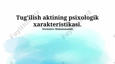 tug’ilish aktining psixologik xarakteristikasi — PPTX