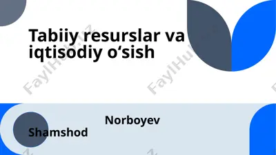 tabiiy resurslar va iqtisodiyoʻsish — PPTX
