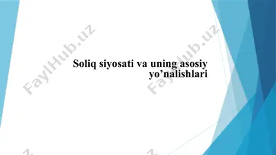 soliq siyosati va uning asosiy yo’nalishlari — PPTX