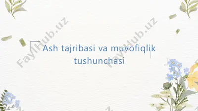 ash tajribasi va muvofiqlik tushunchasi — PPTX