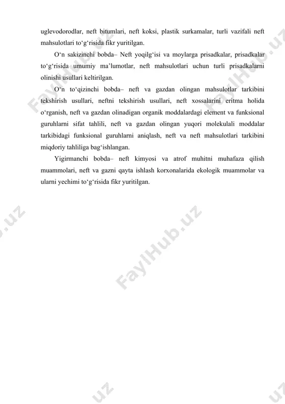 ft yoqilg‘isi va moylarga prisadkalar, prisadkalar to‘g‘risida umumiy ma’lumotlar, neft mahsulotlari uchun turli prisadkalarni olinishi usullari keltirilgan. o‘n to‘qizinchi bobda– neft va gazdan olingan mahsulotlar tarkibini tekshirish usullari, neftni tekshirish usullari, neft xossalarini eritma holida o‘rganish, neft va gazdan olinadigan organik moddalardagi element va funksional guruhlarni sifat tahlili, neft va gazdan olingan yuqori molekulali moddalar tarkibidagi funksional guruhlarni aniqlash, neft va neft mahsulotlari tarkibini miqdoriy tahliliga bag‘ishlangan. yigirmanchi bobda– neft kimyosi va atrof muhitni muhafaza qilish muammolari, neft va gazni qayta ishlash korxonalarida ekologik muammolar va ularni yechimi to‘g‘risida fikr yuritilgan. adabiyotlar: 1. e.a. bakirov, v.i. yermolkin, v.i. larin i dr. geologiya nefti i gaza uch. pos. nedra 1989. 2. v.g. kanalin, m.g. ovanesov, v.p. shugrin. neftegazopromislovaya geologiya i gidrogeologiya moskva. nedra 1985. 3. i.x. abrikosov, s.n. gutman. obshaya, neftyanaya i neftepromislovaya geologiya. moskva. nedra 1982. 4. m.a. jdanov. neftegazopromislovaya geologiya i podschet zapasov nefti i gaza. moskva. nedra 1986. …