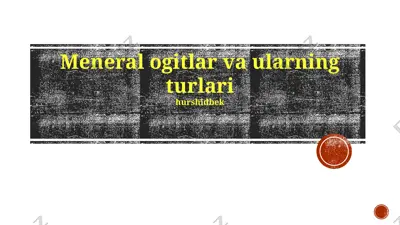 minerallar va ularning turlari — PPTX