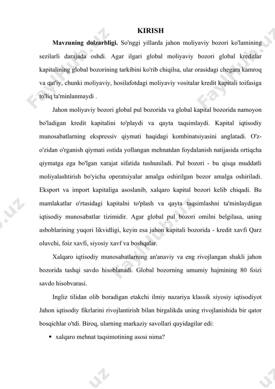 faol ishtirok etishga qaratilgan rivojlangan bozor iqtisodiyotini yaratishga yo'l qo'ygan boshqa davlatlar uchun alohida ahamiyatga ega. [footnoteref:2] [2: iqtisodiyot. k-sning "iqtisodiy nazariya" bo'yicha darslik. ostida. ed. k.e.n. doktor a.s. bulatova. m .: beck, 1997. p. 624] kurs ishining maqsadi. mazkur kurs ishida global bozorlarning shakllanishi va ularning xususiyatlar mavzusi yuzasidan quyidagilarni maqsad qilib belgilab oldik. · global bozor tushunchasi · jahon bozori funktsiyalari · global bozorlarning shakllanishi va ularning xususiyatla kurs ishining tuzilish. mazkur kurs ishi: kirish, 2 ta bob, 4 ta reja, xulosa va adabiyotlardan tarkib topgan. 1-bob. global bozorlarning shakillanish tendensiyalari 1.1. global bozorlarning vujudga kelishi global bozori - bu tovar ishlab chiqaruvchilar o'rtasidagi aloqa shakli turli mamlakatlar xalqaro mehnat taqsimotidan kelib chiqadi va o'zaro iqtisodiy qaramlikni ifoda etadi. quyidagi ta'rif ko'pincha adabiyotda keltirilgan: "global bozor turli mamlakatlarda xaridor, sotuvchilar va vositachilar o'rtasida sotib olish va sotish jarayoni." global bozor mahsulotlar eksporti va importini o'z ichiga oladi, bu …