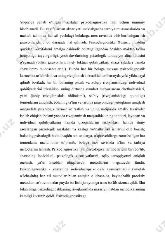 . psixodiagnostika fani psixologiya tarmoqlaridan biri bo‘lib, shaxsning individual- psixologik xususiyatlarini, aqliy taraqqiyotini aniqlab oichash, ya'ni hisoblab chiqaruvchi metodlarini o‘rgatuvchi fandir. psixodiagnostika - shaxsning individual-psixologik xususiyatlarini (aniqlab o‘lchashda) har xil metodlar bilan aniqlab o‘lchasa-da, keyinchalik proektiv metodlar, so‘rovnomalar paydo bo‘lishi jarayoniga asos bo‘lib xizmat qildi. shu bilan birga psixodiagnostikaning rivojlanishida nazariy jihatdan metodikalaming kamligi ko‘rinib qoldi. psixodiagnostikaga matematik-statistik metodlar va korrel- yatsiya hamda tahlil qilish, faktorli analiz paydo bo‘lishi va takomillashuvi, psixometrik tadqiq qilish amaliy jihatdan juda katta samara berdi. bolalarni psixodiagnostik tadqiq qilish yosh xususiyatlariga, u yoki bu yosh davri uchun etakchi faoliyat turining ta'siriga, individual tipologik tavsifno- malaming taraqqiyot darajasiga bog‘liq ravishda ba'zi xususiyatlarga ega. bola taraqqiyotining har bir yosh davri bolalar bilan ishlashning usullari va metodlarini, eksperimental tadqiqotning o‘z inaqsadlari va vazifalarini talab qiladi. kichik yoshdagi bolalarni psixodiagnostik tekshiruv yosh psixologiyasi va pedagogic psixologiyaning sohasi hisoblanadi. olingan natijalar yordamchi xarakterga ega bo‘lib, pedagog tomonidan bola psijdk taraqqiyoti …