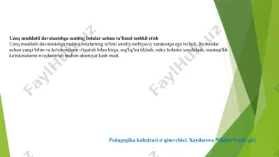 uzoq muddatli davolanishga muhtoj bolalar uchun ta'lim tashkilotish — PPTX
