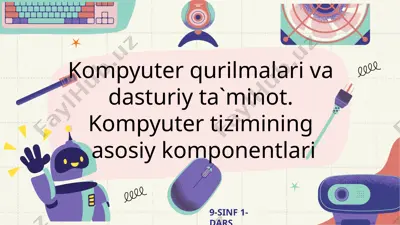 kompyuter tizimi asosiy komponentlari — PPTX