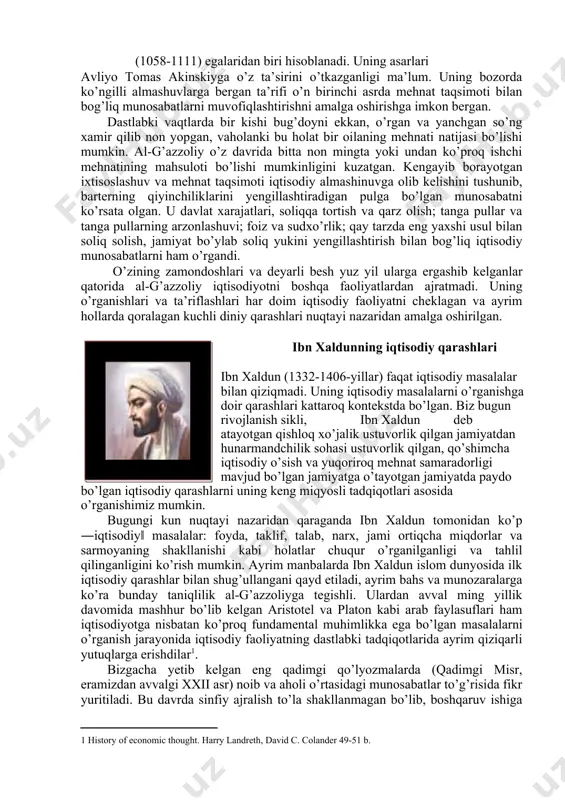 dinining muqaddas kitobi – qur‟oni karimda (arabcha – qiroat, ya’ni o’qish) keng tarzda o’z aksini topgan. islom dinida qur‘oni karim alloh tomonidan payg’ambarimiz muhammad alayhissalomga vahiy qilingan, deyiladi. qur‘oni karimdagi iqtisodiy fikr va ko’rsatmalar o’zining to’g’ri va faolligi bilan ajralib turadi. qur‘oni karimdagi asosiy g’oyalardan biri musulmonlarning qardoshligi bo’lib, arab qabilalari shu bayroq atrofida birlashdilar. unda dehqon, hunarmandlar mehnati, umuman halol mehnat ulug’lanadi, barcha boylik shu asosda paydo bo’lishi uqtiriladi. bu muqaddas kitobda savdoga katta ahamiyat beriladi, sudxo’rlik (sudxo’rlik foizi) qoralanadi, xususiy mulkning muqaddasligi, birovning mulkiga xiyonat va hatto, hasad qilish katta gunoh, deb ko’rsatiladi. islomda jamiyatning tengsizligi taqdiri azaldan, deb tan olinadi, ammo halollik va to’g’rilikka buyuriladi va yolg’on ishlatish, o’g’rilik va mehnatsiz daromad topish man qilinadi. qur‘oni karimda qarz olish va berish, merosni taqsimlash, yetim-yesirlarga muruvvat, xayr-ehson qilish, o’zaro yordam berish haqidagi g’oyalar hamda soliq turlari va miqdori to’g’risidagi tushunchalar katta ahamiyat kasb etadi. oyati karima va hadisi …