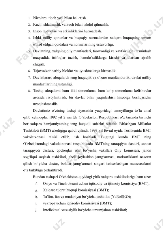 yicha dastur, bolalar jamg‘armasi singari ixtisoslashgan muassasalarni o‘z tarkibiga birlashtiradi. bundan tashqari o‘zbekiston quyidagi yirik xalqaro tashkilotlariga ham a'zo: f. osiyo va tinch okeani uchun iqtisodiy va ijtimoiy komissiya (bmt); g. xalqaro tijorat huquqi komissiyasi (bmt); h. ta'lim, fan va madaniyat bo‘yicha tashkilot (yunesko); i. yevropa uchun iqtisodiy komissiyasi (bmt); j. intellektual xususiylik bo‘yicha umumjahon tashkiloti; k. jahon sog‘liqni saqlash tashkiloti; l. xalqaro mehnat tashkiloti; m. fuqaroli aviatsiyasi xalqaro tashkiloti; n. jahon pochta ittifoqi; o. xalqaro elektroaloqa ittifoqi; p. xalqaro tijorat markazi; q. jahon qayta tiklash va rivojlanish banki; r. xalqaro valyuta fondi; s. osiyo taraqqiyot banki; t. jahon bojxona tashkiloti; u. islom taraqqiyot banki; v. islom konferensiyasi tashkiloti; w. paxta bo‘yicha xalqaro konsultativ qo‘mita; x. oziq - ovqat qishloq xo‘jaligi tashkiloti va boshqalar. davlatimizning jahon xalqlari tinchligi va xavfsizligiga mos bo‘lib tushgan tinchliksevar tashqi siyosati uning jahonda mustaqil davlat sifatida tan olinishini ta'minladi. bugunga kelib, o‘zbekistonni mustaqil davlat sifatida …