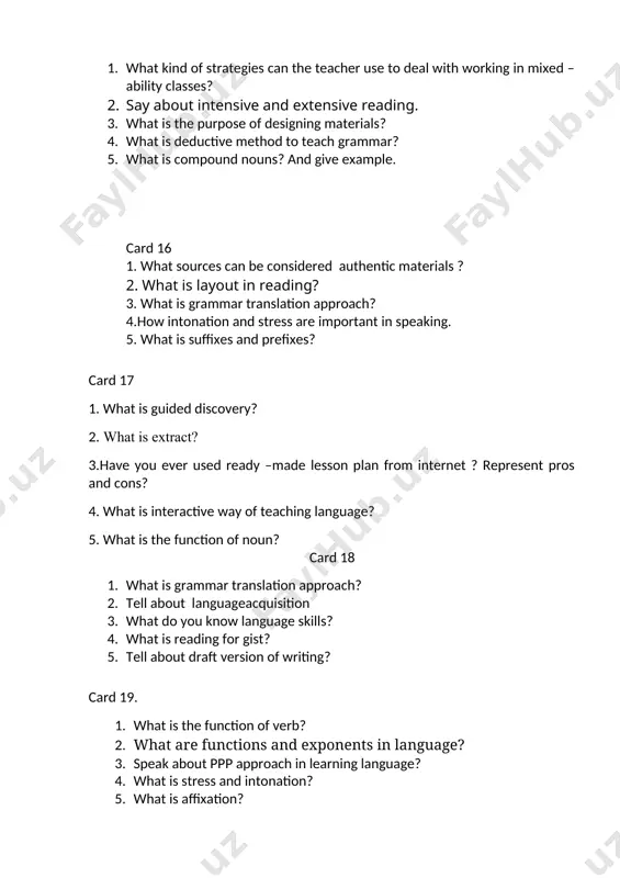and exponents? 3. what is grammar translation approach? 4. what are chunks? 5. what is predicting subskill for listening? card 26 1. what is summarizing? 2. what is guided discovery approach? 3. what is deducing meaning from context? 4. tell about types of learning styles. what is brainstorming? give an example card 27 1. what is lead-in activity? 2. say difference between grammatical structure and grammatical form with examples. 3. tell about ppp approach? 4. what is brainstorming? give an example. 5. tell about exposure and focus on form. card 28 1. what are homophones and homonyms? 2. tell about language acquisition 3. what are learning styles and who many are they? 4. give example for function and exponents? 5. say denotative and figurative meaning of the word “tree” card 29. 1. what does each of these sets of words have in common? are they synonyms, antonyms, lexical sets, compounds, …