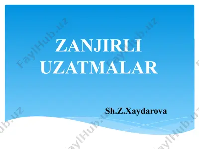 zanjirli uzatmalar — PPTX