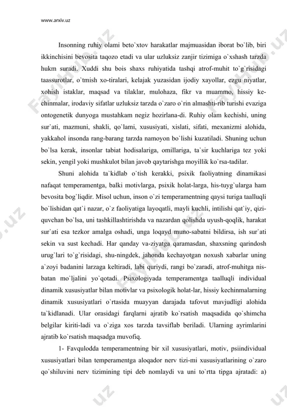 n darajada tafovut mavjudligi alohida ta`kidlanadi. ular orasidagi farqlarni ajratib ko`rsatish maqsadida qo`shimcha belgilar kiriti-ladi va o`ziga xos tarzda tavsiflab beriladi. ularning ayrimlarini ajratib ko`rsatish maqsadga muvofiq. 1- favqulodda temperamentning bir xil xususiyatlari, motiv, psiindividual xususiyatlari bilan temperamentga aloqador nerv tizi-mi xususiyatlarining o`zaro qo`shiluvini nerv tizimining tipi deb nomlaydi va uni to`rtta tipga ajratadi: a) kuchli, muvozanatli, ep-chil; b) kuchli, muvozanatsiz, epchil; v) kuchli, muvozanatli, sust; g) kuchsiz tip. yirik rus psixologlaridan biri b. m. teplov (1896—1965) va uning shogirdlari, maslakdoshlari i. p. pavlovning tadqiqotlari-ni davom ettirib, inson nerv jarayonlari xususiyatlarining o`ziga xos tomonlarini ochishga muvaffiq bo`ldilar. ular nerv-fiziolo-gik jarayonlarning nozik qirralarini o`rganishda maxsus moslama-lar yordami bilan o`zgarishlarni qayd qilish hamda olingan natija-larni (omillarini) matematik statistika metodlari orqali hiso-lashni tatbiq etdilar. b. m. teplov ilmiy maktabi namoyandalari tomonidan olingan ma`lumotlarga qaraganda, insonda hosil qilinadigan shartli reflekslarning ba`zi bir individual xususiyatlari o`zaro uyg`unlikka egadir. ularningta`biricha, o`zaro bog`liq indivi-dual xususiyatlar tizimi asab …