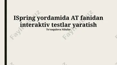 ispring yordamida at fanidan interaktiv testlar yaratish — PPTX