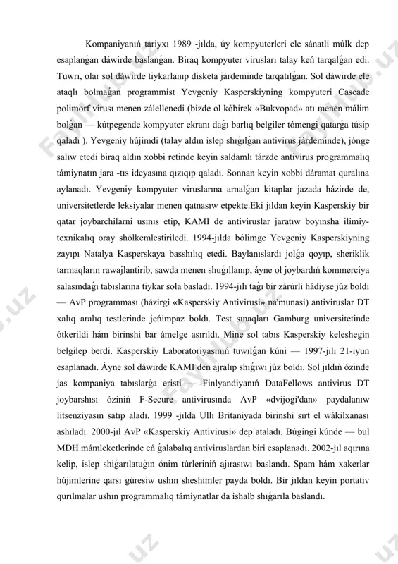 virusi» dep ataladı. búgingi kúnde — bul mdh mámleketlerinde eń ǵalabalıq antiviruslardan biri esaplanadı. 2002-jıl aqırına kelip, islep shiǵarılatuǵın ónim túrleriniń ajırasıwı baslandı. spam hám xakerlar hújimlerine qarsı gúresiw ushın sheshimler payda boldı. bir jıldan keyin portativ qurılmalar ushın programmalıq támiynatlar da ishalb shıǵarıla baslandı. 2.doctor web antivirus dástúri infektsiyalanǵan mashinaǵa ornatıw múmkinshiligi. quramalı polimorf, shifrlanǵan viruslar hám rootkitlarni anıqlaw hám emlew. zárúrli maǵlıwmatlardı qawipsiz saqlawǵa nusqalawdı sazlaw qábileti windows ushın dr. web versiyası paydalanıwshılarına xızmetke shaqırıq etpesten buzılǵan maǵlıwmatlardı ǵárezsiz túrde qayta tiklew imkaniyatın beredi. texnikalıq qollap-quwatlaw" doktor veb". kópshilik qollap-quwatlaw ámeldegi formatlar qabarǵan jerlengen fayllar hám arxivlar, sonday-aq kóp jildli hám óz-ózinen ashılatuǵın arxivlar. jıldı viruslar bazası hám kishi ólshem jańalanishlar. viruslar maǵlıwmatlar bazasına bir jazıw bul viruslardıń mıńgachasini anıqlaw imkaniyatın beredi. jańalanishlar viruslı maǵlıwmatlar bazaları jańa viruslar anıqlanǵanda tezlik penen islep shiǵarıladı, saatına bir neshe retge shekem. antivirus ónimin islep shıǵıwshılar virus maǵlıwmatlar bazası jańalanishlarini qálegen kestege …