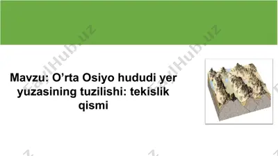 o’rta osiyo hududi yer yuzasining tuzilishi — PPTX