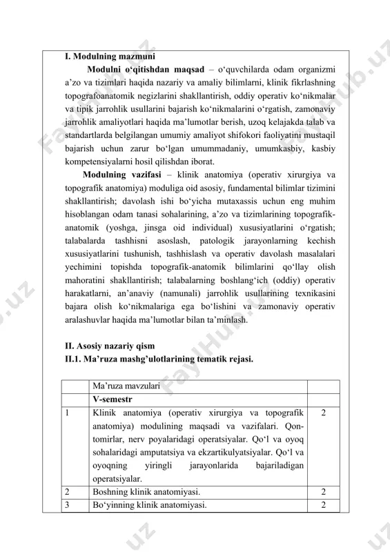 vazifalari. qon-tomirlar, nerv poyalaridagi operatsiyalar. qo‘l va oyoq sohalaridagi amputatsiya va ekzartikulyatsiyalar. qo‘l va oyoqning yiringli jarayonlarida bajariladigan operatsiyalar. o‘mrov osti, qo‘ltiq osti, yelka, bilak, tirsak, tashqi yonbosh, son, taqim, boldir arteriyalarini ochish va bog‘lash texnikasi. tomir choki. venepunksiya va veneseksiya. o‘mrov osti, son venalarini punksiya qilish va kateterlash. oyoq venalari varikoz kasalligida bajariladigan operatsiyalar. arteriya ichi infuziyasi. qo‘l va oyoq nervlariga operativ ochib kirish usullari. periferik nervlarda bajariladigan asosiy operatsiyalar. amputatsiya va ekzartikulyatsilarga ko‘rsatmalar, turlari va ularda ishlatiladigan asboblar. bolalarda amputatsiya xususiyatlari. pay, bo‘g‘im va muskularda bajariladigan asosiy operatsiyalar. bo‘g‘imlarini punksiya qilish texnikasi. bo‘g‘imlarga operativ ochib kirish usullari. hasmollar: turlari, operativ davolash usullari. turli lokalizatsiyadagi flegmonalarni ochish va drenajlash texnikasi. 2-mavzu. boshning klinik anatomiyasi. boshning miya qismi topografik anatomiyasi. peshona, tepa, ensa, chakka, quloq va so‘rg‘ichsimon sohalar. kalla qutisi: kalla gumbazi, tashqi va ichki asoslari. bosh miya pardalari, pardalararo bo‘shliqlar. kalla-miya jarohatlariga dastlabki jarrohlik ishlov berish. boshning yumshoq to‘qimalaridan, …