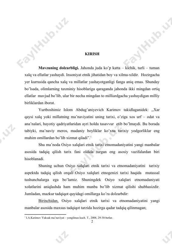 birinchidan, osiyo xalqlari etnik tarixi va etnomadaniyatini yangi manbalar asosida maxsus tadqiqot tarzida hozirga qadar tadqiq qilinmagan; ikkinchidan, g`arbiy va janubiy osiyo xalqlari etnogenezi va etnik tarixi to’la ochib berilmagan. uchinchidan, janubiy – sharqiy va markaziy osiyo xalqlari etnik tarixini manbalarda yetarlicha yoritib berilmagan. to’rtinchidan, osiyo xalqlari moddiy ma’adaniyatining o’ziga xos xususiyatlari yoritib berilmagan; beshinchidan, osiyo xalqlari ma’naviy madaniyati masalalari yetarlicha ilmiy tadqiq qilinmagan. mavzuning o’rganilish darajasi. xar bir xalq yoki elat dastavval tarixiy – madaniy birligi bilan ajralib, o’ziga xos xususiyatlarini saqlab kelgan. ma’lumki, ayrim etnoslar u yoki bu extiyojlarini qondirishdagi faoliyati va uslubi bilan ko’zga tashlanadi. masalan, uzoq tarixiy davr davomida yerga to’shab yoki kursida o’tirishi taomni qo’lda yoki qoshiq bilan iste’mol qilishi, xar xil ichimliklar oziq – ovqat turlari bilan, kiyim – kechagi va uy – ro’zg’or buyumlari, o’zaro muloqotdagi xususiyatlari, bola tarbiyasi, urf – odat va marosimlari kabi juda ko’p milliy madaniy xususiyatlari bilan nafaqat ayrim …