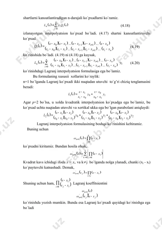 ha olaylik: ln(x) = a0 + a1x + a2x2 + … + anxn (4.15) bu erda ai (i =0,1,2, ..., p) — noma`lum o`zgarmas koeffitsientlar. shartga ko`ra ln(x) funktsiya x0, x1, …, xn interpolyatsiyalash tugunlarida qiymatlarga erishadi. buni hisobga olgan xolda (4.15) dan quyida-gilarni topish mumkin: x0 interpolyatsiya tugunida ln(x1) = a0 + a1x1 + a2x12 + … + anx1n va nixoyat xn interpolyatsiya tugunida ln(xn) = a0 + a1xn + a2xn2 + … + anxnn ushbu ifodalarni tenglamalar tizimi ko`rinishida yozsak: (4.16) bu erda xi va yi (1=0,1,2, ..., p) – berilgan funktsiyaning jadval qiymatlari. bu tizimning determinanti x0, x1, x2, …, xn tugunlar ustma-ust tushmagan xolda noldan farqli bo`ladi. masala mazmunidan ravshanki, x0, x1, x2, …, xn nuqtalar bir-biridan farqli, demak bu determinant noldan farqlidir. shuning uchun ham (4.16) tizim va shu bilan birga qo`yilgan interpolyatsiya masalasi yagona echimga ega. bu tizimni echib, a0, a1, …, an larni …